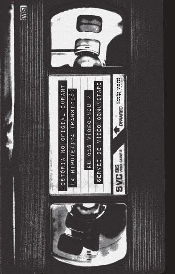 Història no oficial durant la hipotètica Transició: el cas Vídeo-Nou / Servei de | 9788419206381 | Daniel Gasol