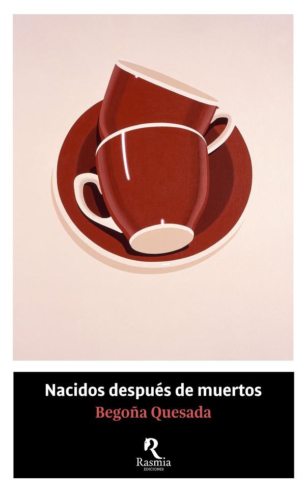 Nacidos después de muertos | 9788494906466 | Begoña Quesada