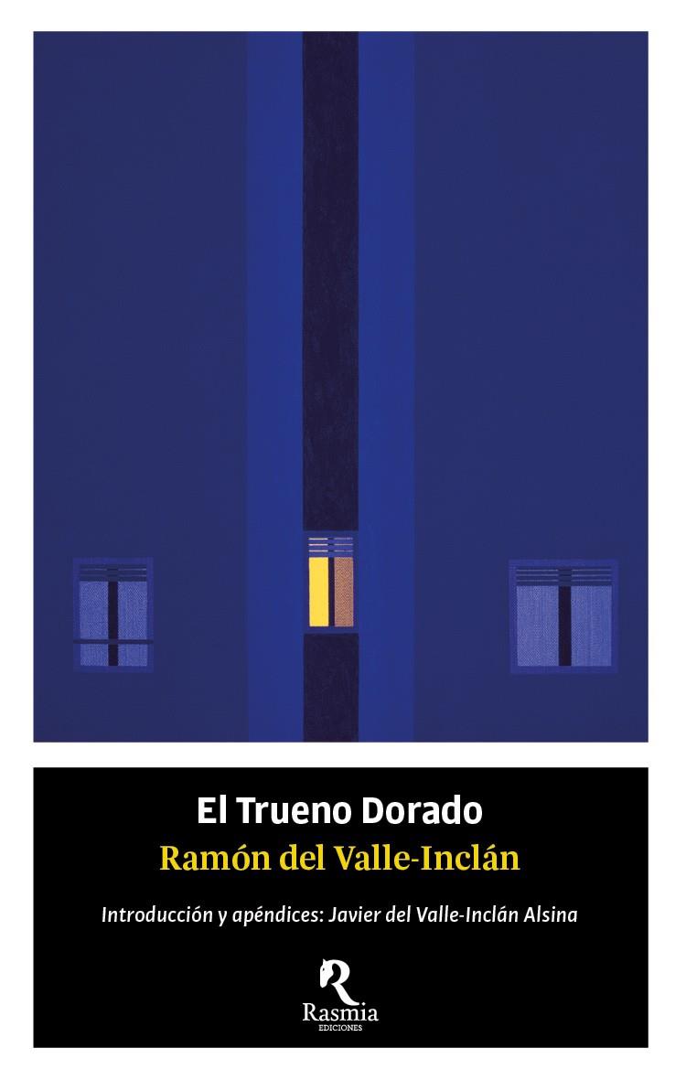 El trueno dorado | 9788494906459 | Ramón del Valle Inclán