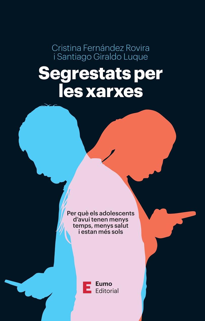 Segrestats per les xarxes | 9788497668347 | Giraldo Luque, Santiago / Fernández Rovira, Cristina