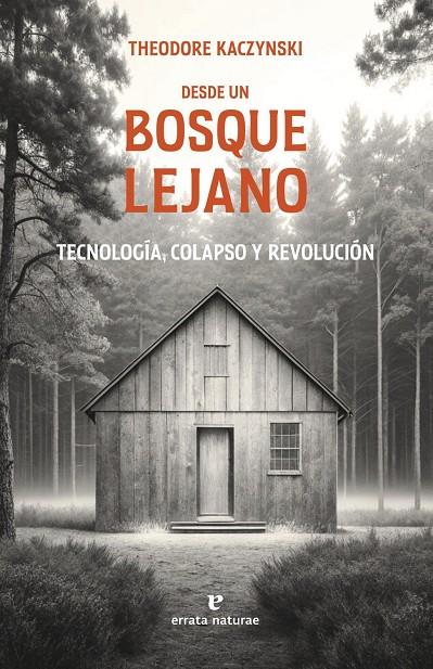 Desde un bosque lejano | 9791387597207 | Kaczynski, Theodore