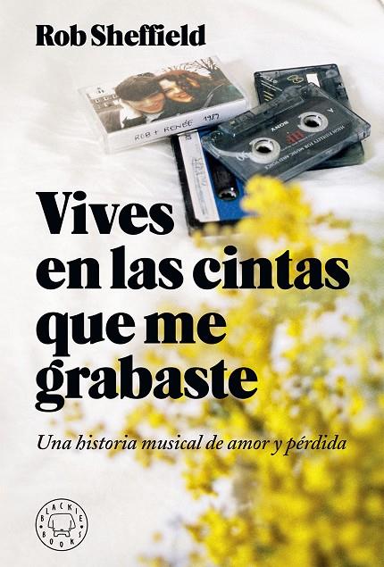 Vives en las cintas que me grabaste | 9788417059620 | Sheffield, Rob