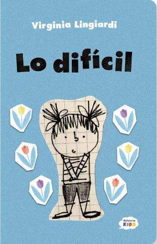 LO DIFICIL | 9788410408098 | VIRGINA LINGIARDI