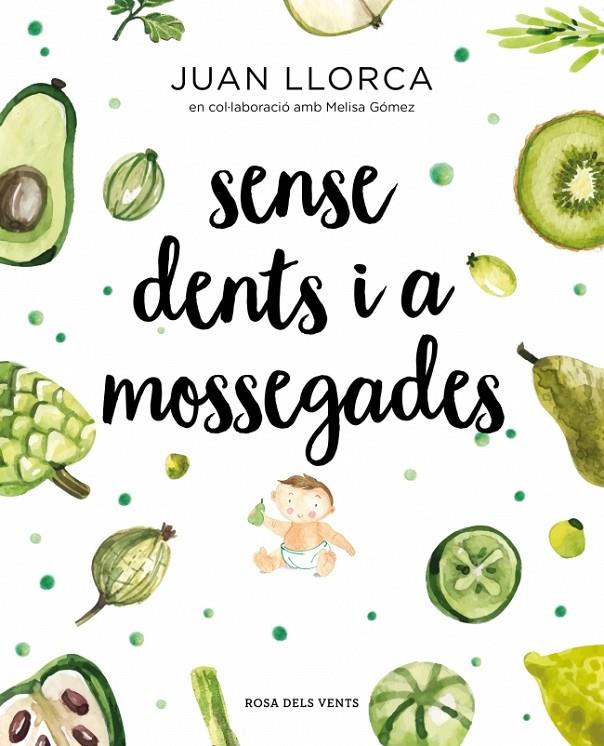 Sense dents i a mossegades | 9788417627454 | Llorca, Juan / Gómez, Melisa