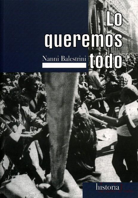 Lo queremos todo | 9788496453081 | Balestrini, Nanni