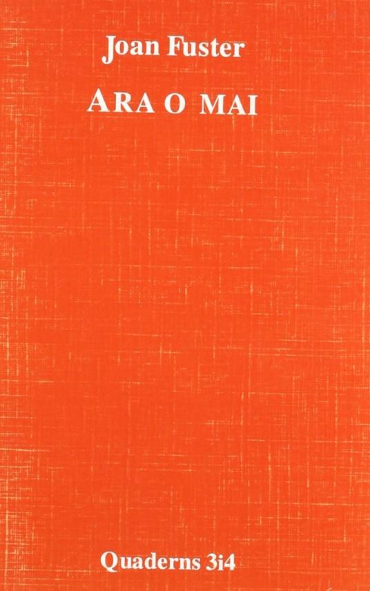 Ara o mai | 9788475020334 | Fuster, Joan