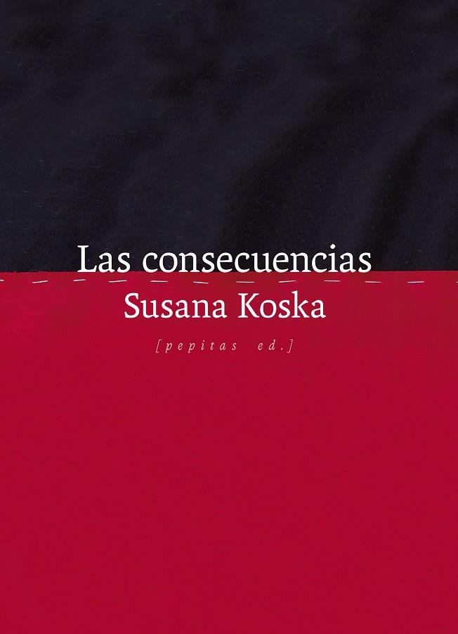 Las consecuencias | 9788410476295 | Koska, Susana