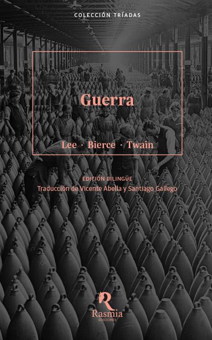 Guerra | 9788494217654 | Lee, Vernon /Twain, Mark /Bierce, Ambrose