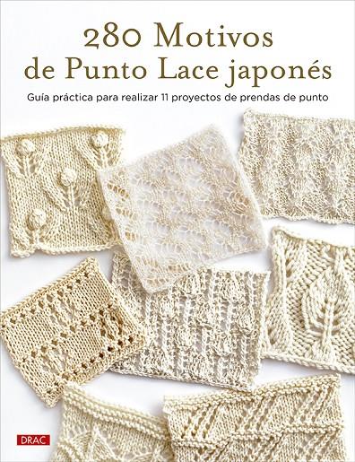 280 motivos de Punto Lace japonés | 9788498747287 | VVAA