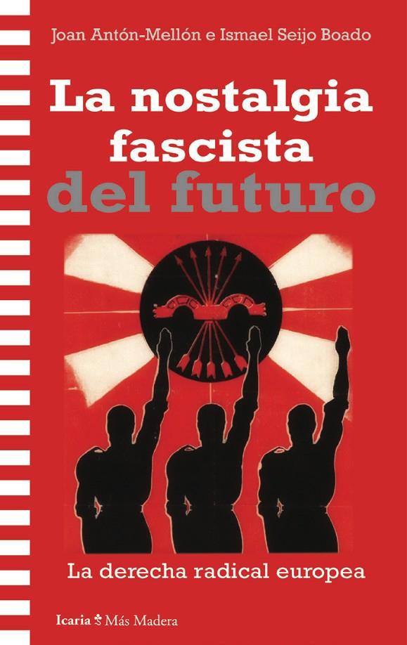 La nostalgia fascista del futuro | 9788419778925 | Mellón, Joan Antón / Seijo Boado, Ismael