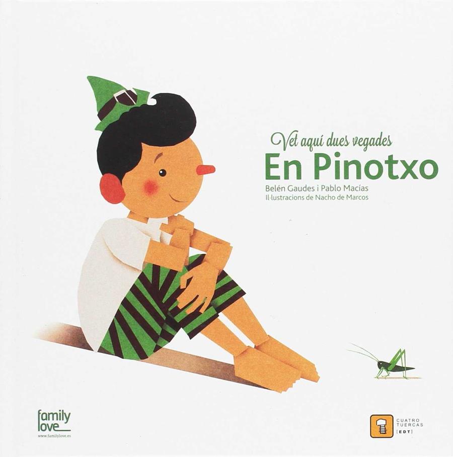 VET AQUI DUES VEGADES... PINOTXO | 9788494488726 | MACIAS ALBA, PABLO / GAUDES TEIRA, BELEN