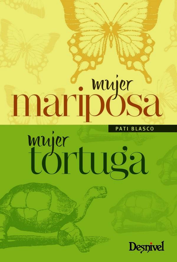 Mujer mariposa, mujer tortuga | 9788498293036 | Blasco Soto, Pati