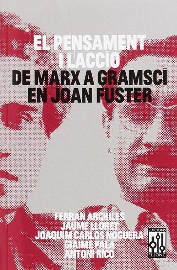 El pensament i l'accio. de Marx a Gramsci en joan fus | 9788493870560 | Ferran Archiles, Jaume
