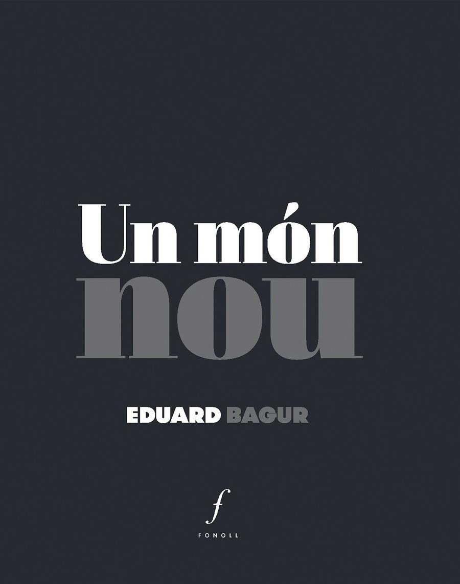 Un món nou | 9788412401592 | Bagur, Eduard