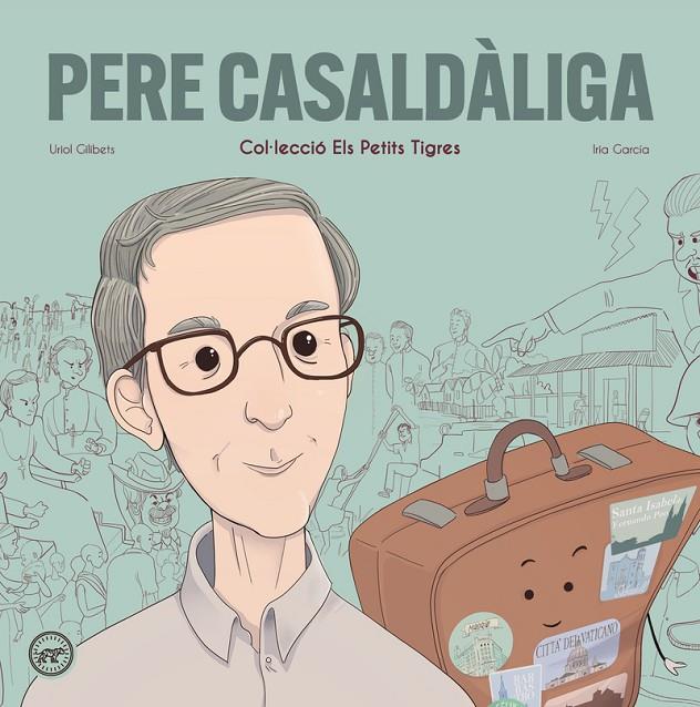 PERE CASALDALIGA - CAT | 9788416855988 | Gilibets, Uriol