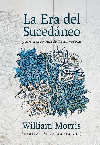 La era del sucedáneo | 9788415862512 | Morris, William