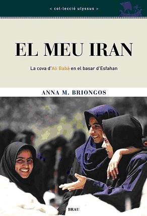 El meu Iran | 9788495946911 | Briongos Guadayol, Ana María
