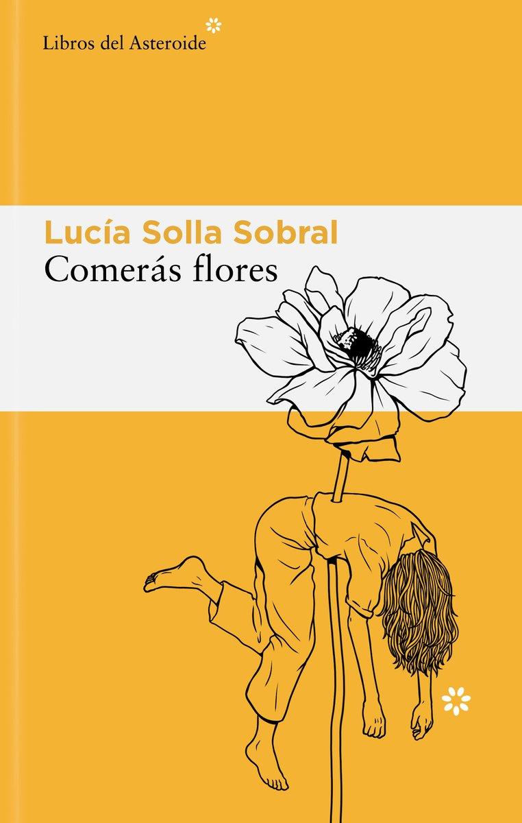 Comerás flores | 9788410178595 | Solla Sobral, Lucía