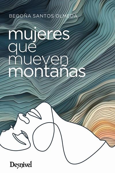Mujeres que mueven montañas | 9788498296648 | Santos Olmeda, Begoña