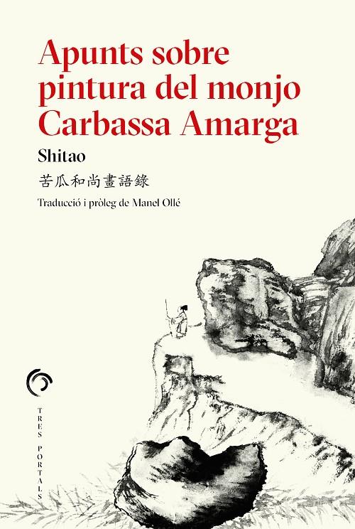 Apunts sobre pintura del monjo Carbassa Amarga | 9788412847710 | Shitao