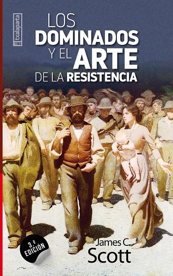Los dominados y el arte de la resistencia | 9788481362824 | Scott, James C.