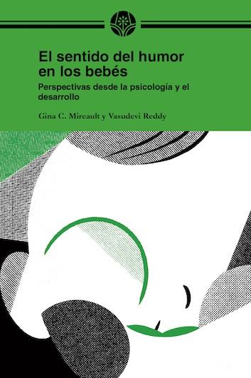 El sentido del humor en los bebés | 9788418219009 | Gina C. Mireault