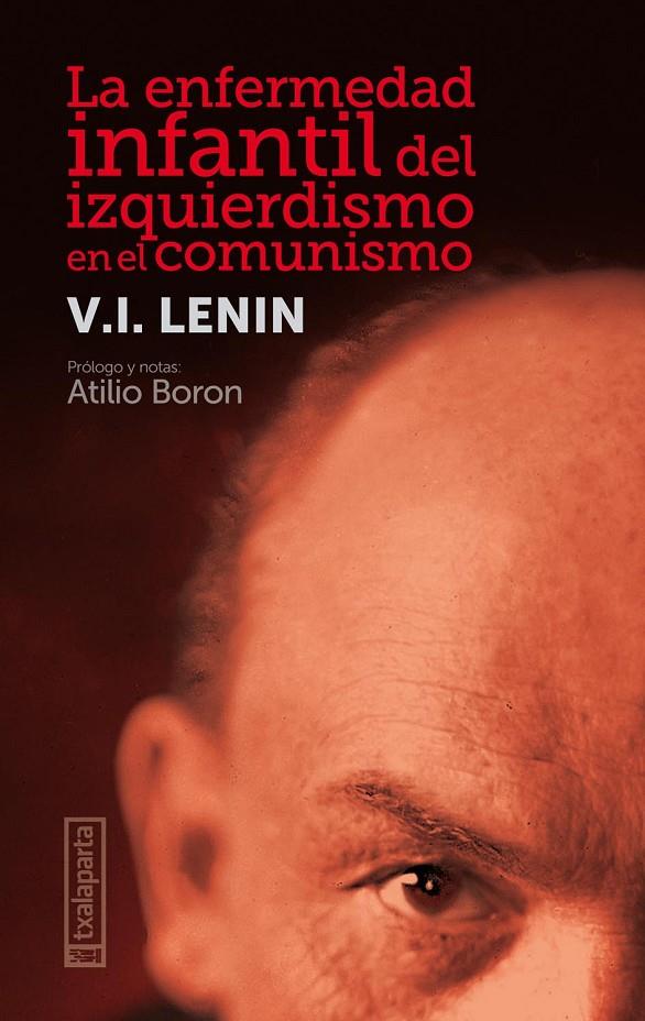 La enfermedad infantil del izquierdismo en el comunismo | 9788418252075 | Ilich Ulianov, Lenin - Vladimir