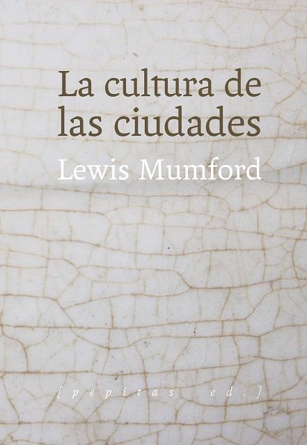 La cultura de las ciudades | 9788415862659 | Mumford, Lewis
