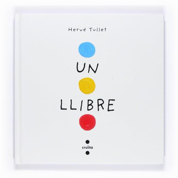 Un llibre | 9788466126281 | , Herve Tullet