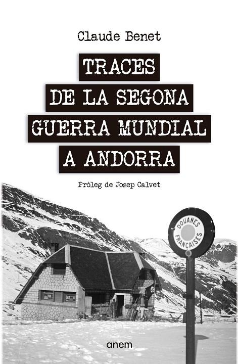 Traces de la Segona Guerra Mundial a Andorra | 9788418865299 | Benet, Claude