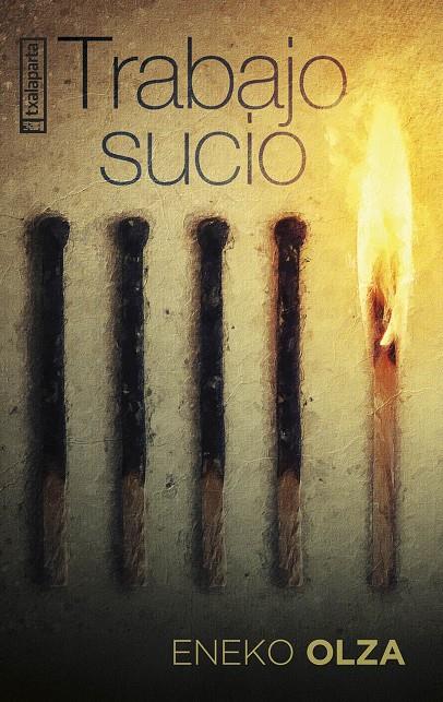 Trabajo sucio | 9788410246324 | Olza Puñal, Eneko