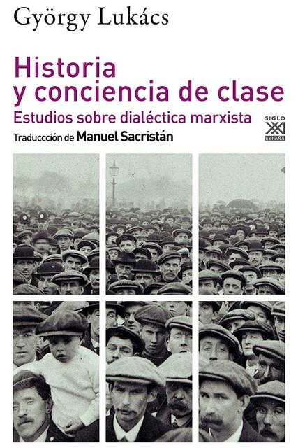 Historia y conciencia de clase | 9788432320293 | Lukács, György