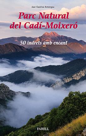Parc Natural del Cad1-Moixero. 50 indrets amb encant | 9788492811847 | Casoliva Armengou, Joan