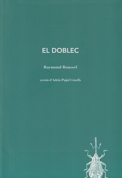 EL DOBLEC | 9788412829167 | RAYMOND ROUSSEL