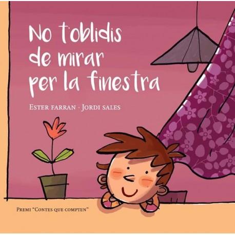 No t'oblidis de mirar per la finestra | 9788494692543 | Farran Nacher, Ester