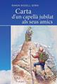 Carta d'un capellà jubilat als seus amics | 9788491365877 | Rossell Serra, Ramon