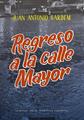 Regreso a la calle Mayor | 9788418998201 | Bardem, Juan Antonio