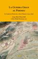 La Guerra Gran al Pirineu | 9788418865183 | Planes Ball, Josep Albert / Obiols Perearnau, Lluís