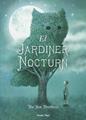 El jardiner nocturn | 9788491370697 | Fan, Eric / Fan, Terry