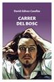 Carrer del bosc | 9788412238549 | Gálvez Casellas, David