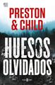Huesos olvidados (Nora Kelly 1) | 9788401027758 | Preston, Douglas / Child, Lincoln