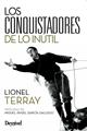 Conquistadores de lo inútil | 9788498291445 | , LIONEL TERRAY