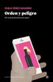 ORDEN Y PELIGRO | 9788419160614 | Pablo Pérez Navarro
