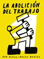 La abolición del trabajo | 9788418998164 | Black, Bob