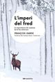 L'imperi del fred | 9788413563930 | Garde, François