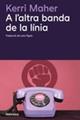 A l'altre banda de la línia | 9788419552518 | Maher, Kerri