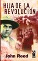 Hija de la revolución | 9788481364958 | Reed, John