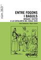 ENTRE FOGONS I BAGULS | 9788423208418 | Santacana i Mestre, Joan / Llonch Molina, Nayra