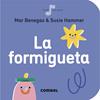 La formigueta | 9788491016878 | Benegas Ortiz, María del Mar