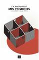 Mis prisiones | 9788494872648 | Rheinhardt, Emil Alphons